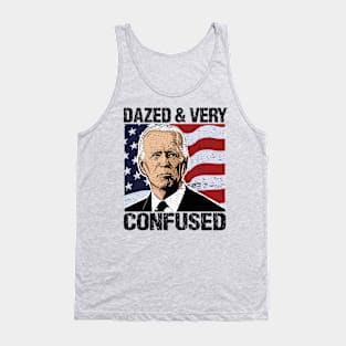 Biden Dazed And Very Confused - Funny Anti Biden - US Distressed Flag - Pro America Tank Top